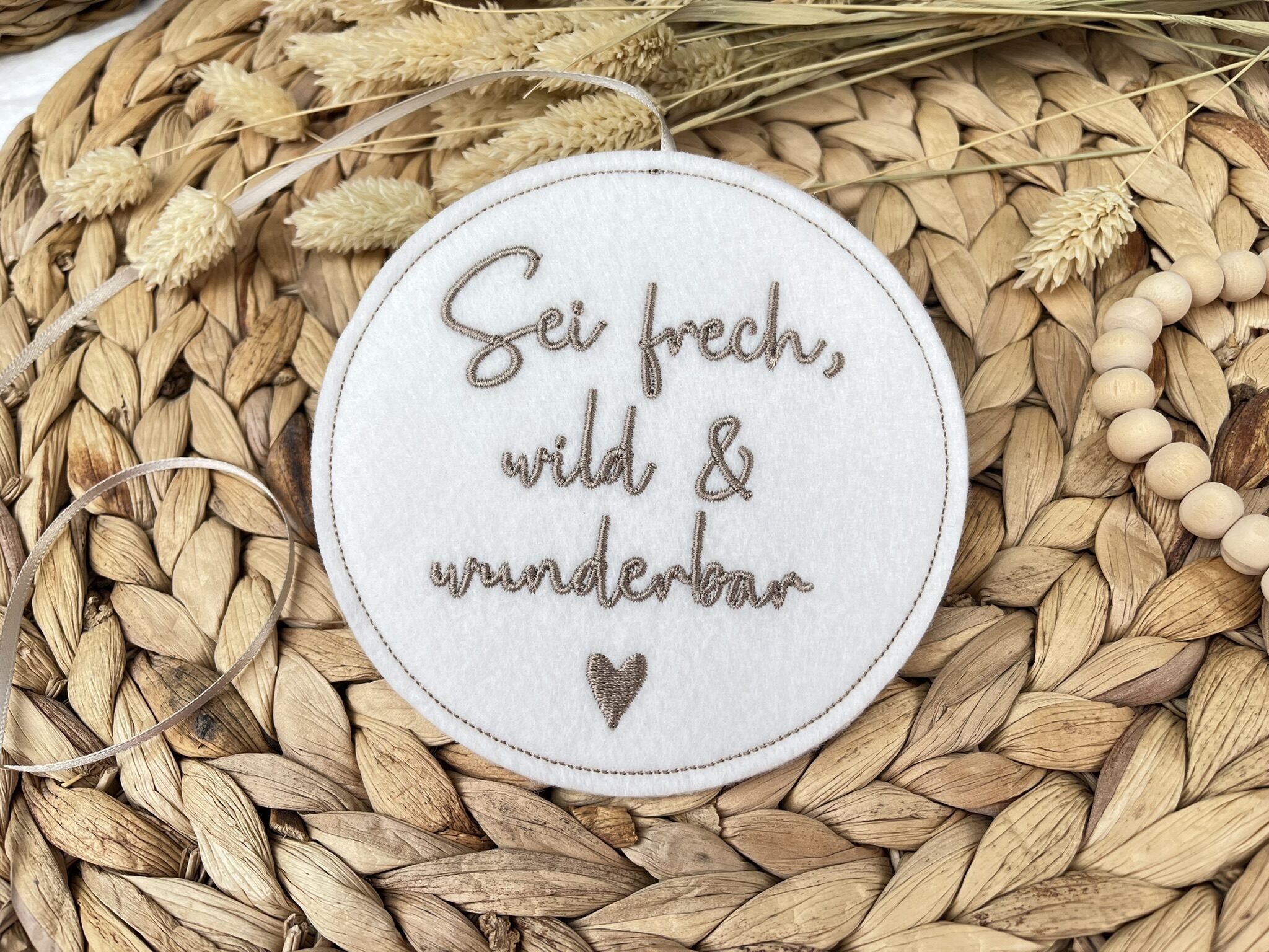 Filz Anhänger – Sei frech wild & wunderbar