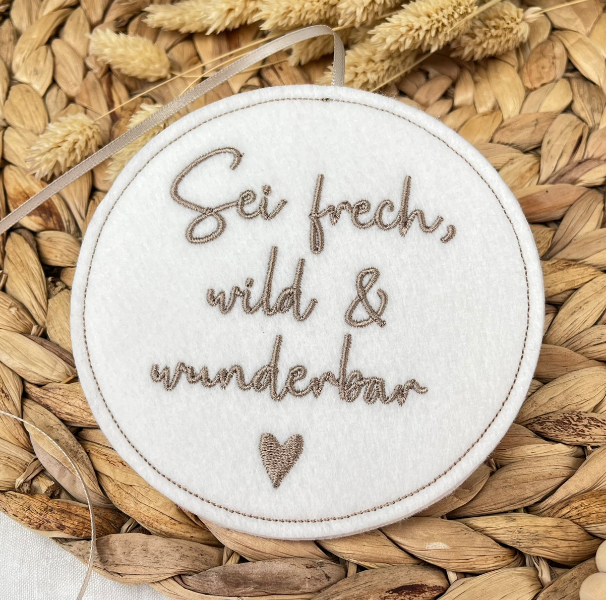 Filz Anhänger – Sei frech wild & wunderbar