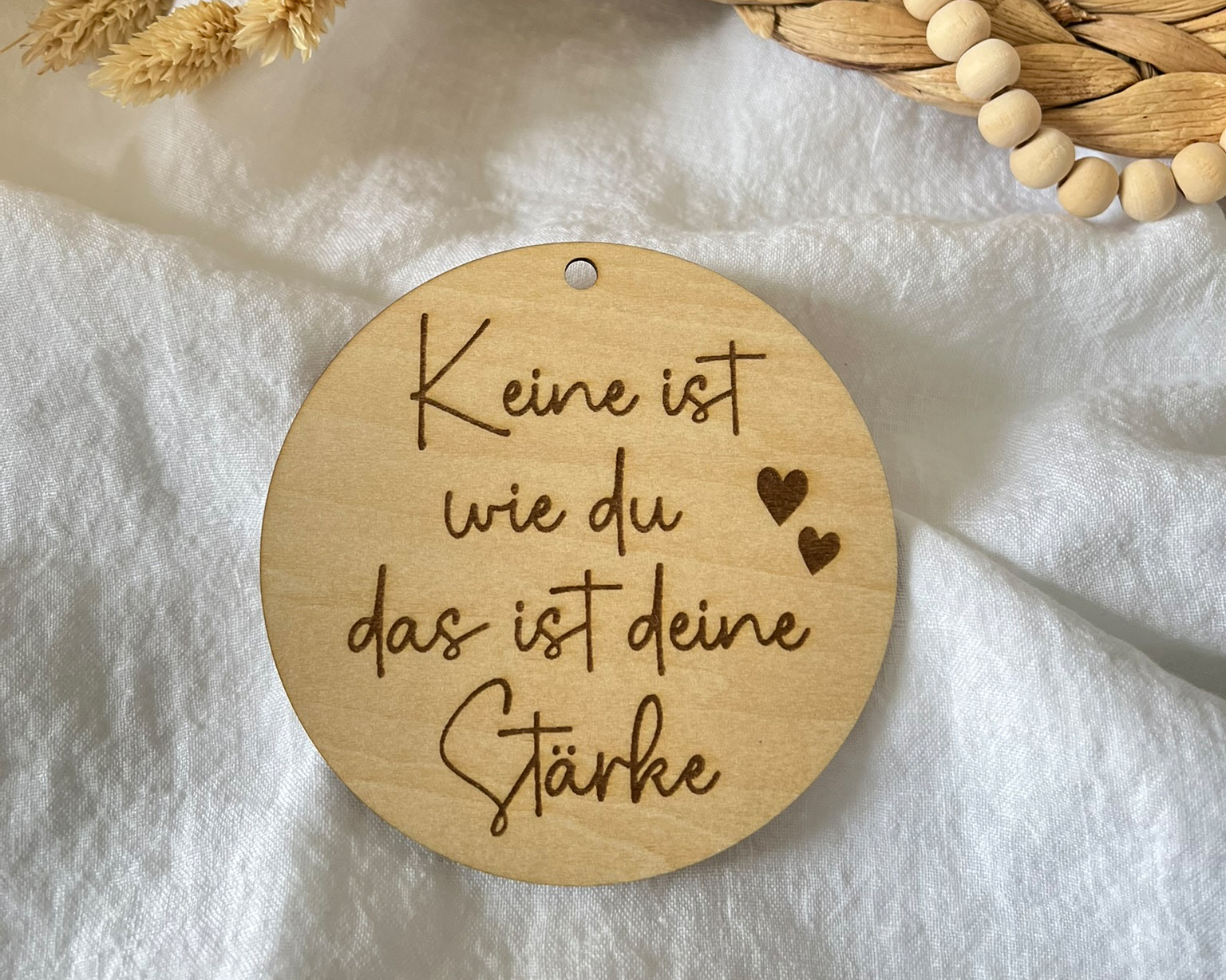 Holz Anhänger - Keine ist wie du - das ist deine Stärke – Lasergravur Geschenk